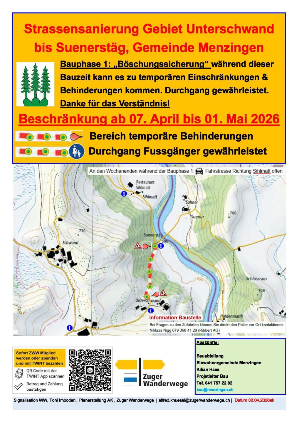 Temporäre Einschränkungen Wanderweg Unterschwand bis Suenerstäg Gde